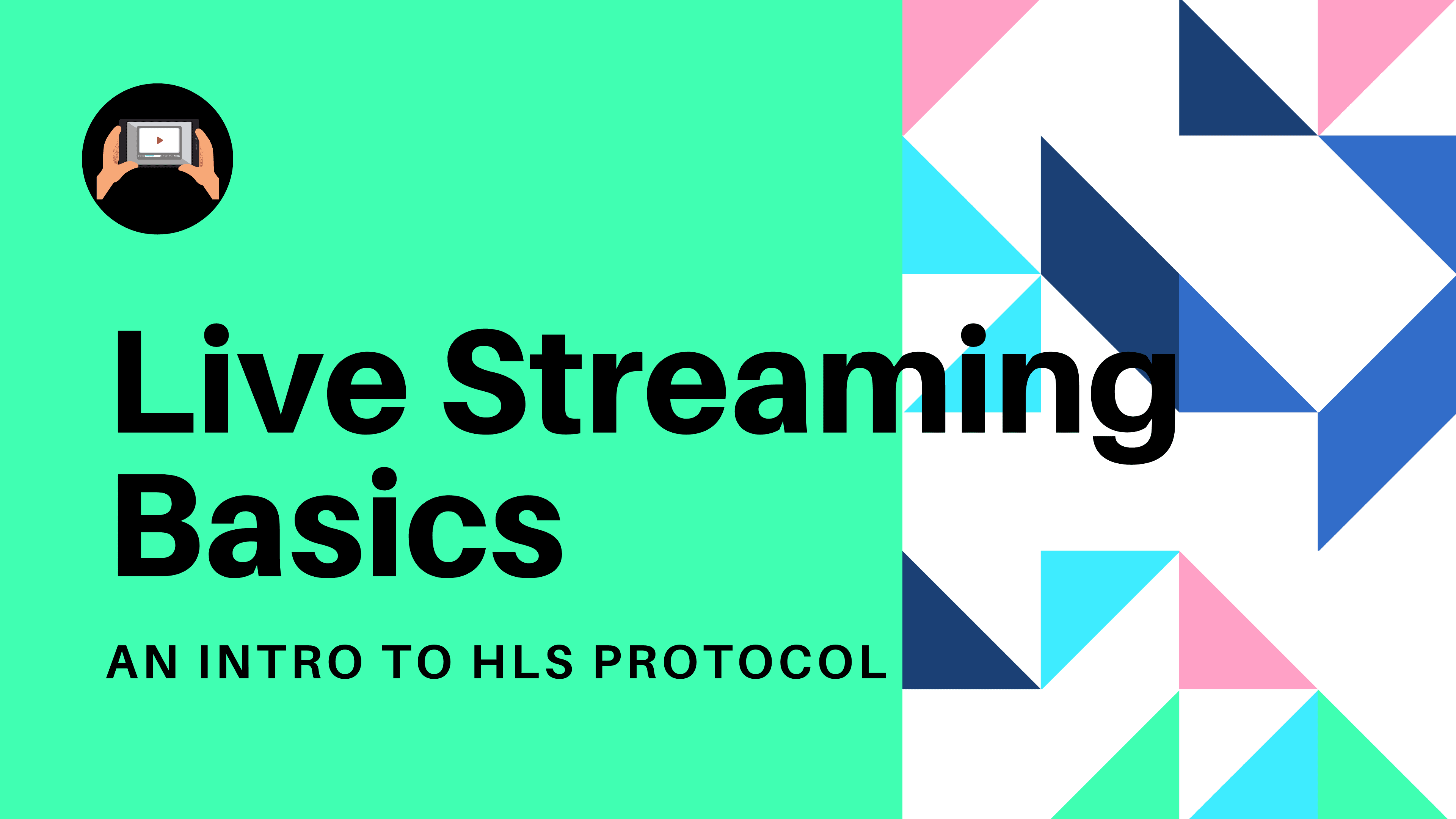 Live Streaming Protocols